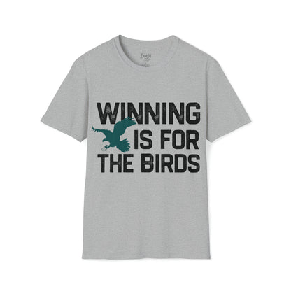 Winning is for the Birds T-Shirt