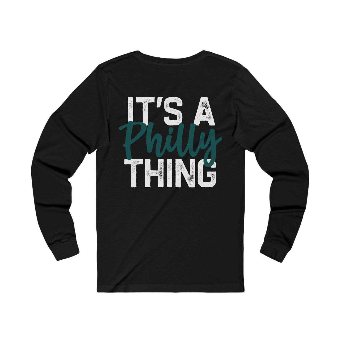 It's a Philly Thing - Unisex Jersey Long Sleeve Tee